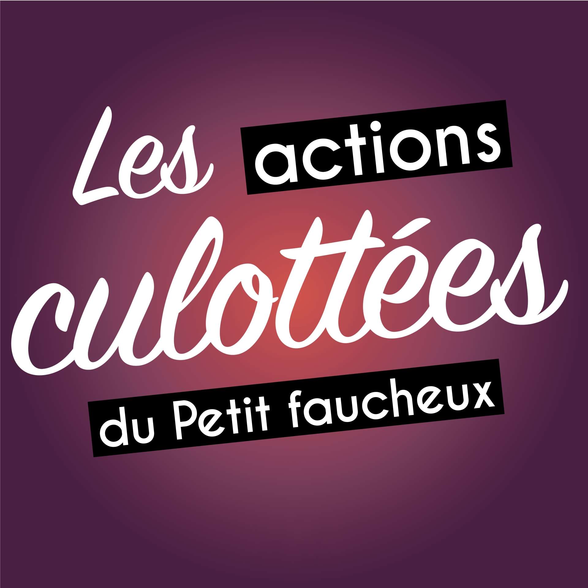 actions culottées cut